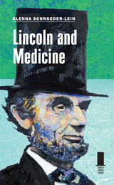 front cover of Lincoln and Medicine