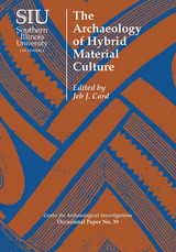 front cover of The Archaeology of Hybrid Material Culture