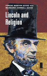 front cover of Lincoln and Religion