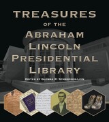 front cover of Treasures of the Abraham Lincoln Presidential Library