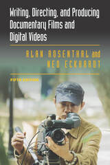 front cover of Writing, Directing, and Producing Documentary Films and Digital Videos