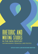 front cover of Rhetoric and Writing Studies in the New Century