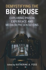 front cover of Demystifying the Big House