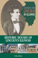 front cover of Looking for Lincoln in Illinois