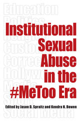 front cover of Institutional Sexual Abuse in the #MeToo Era