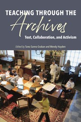 front cover of Teaching through the Archives