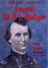 front cover of Life and Letters of General W. H. L. Wallace