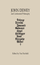 front cover of John Dewey and Continental Philosophy