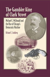 front cover of The Gambler King of Clark Street