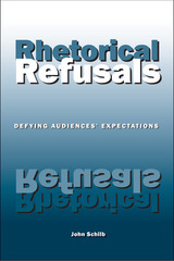 front cover of Rhetorical Refusals