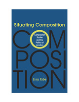 front cover of Situating Composition
