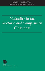 front cover of Mutuality in the Rhetoric and Composition Classroom