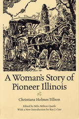front cover of A Woman's Story of Pioneer Illinois