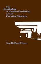 front cover of The Feminine in Jungian Psychology and in Christian Theology