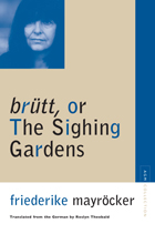 front cover of brutt, or The Sighing Gardens