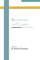front cover of Bakhtin and the Classics
