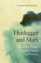 front cover of Heidegger and Marx