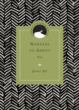 front cover of Nowhere to Arrive