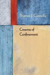 front cover of Cinema of Confinement
