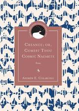 front cover of Creance; or, Comest Thou Cosmic Nazarite