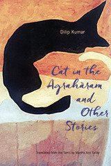 front cover of Cat in the Agraharam and Other Stories