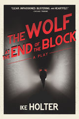 front cover of The Wolf at the End of the Block