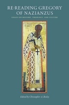 front cover of Re-Reading Gregory of Nazianzus