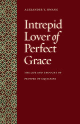 front cover of Intrepid Lover of Perfect Grace