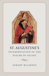 front cover of St. Augustine's Interpretaion of the Psalms of Ascent