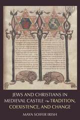 front cover of Jews and Christians in Medieval Castile