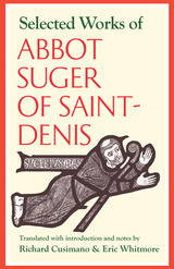 front cover of Selected Works of Abbot Suger of Saint Denis