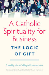 front cover of A Catholic Spirituality for Business