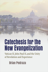 front cover of Catechesis for the New Evangelization