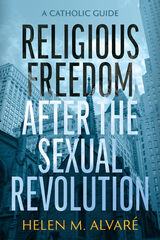 front cover of Religious Freedom after the Sexual Revolution