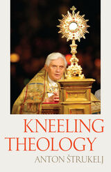 front cover of Kneeling Theology