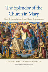 front cover of The Splendor of the Church in Mary