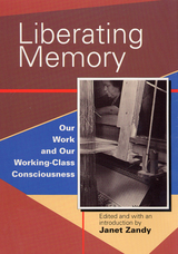 front cover of Liberating Memory