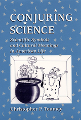 front cover of Conjuring Science