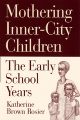 front cover of Mothering Inner-City Children