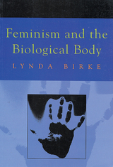 front cover of Feminism and the Biological Body