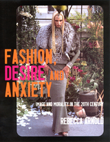 front cover of Fashion, Desire and Anxiety