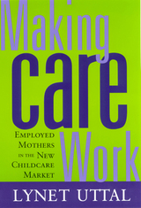 front cover of Making Care Work