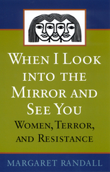 front cover of When I Look into the Mirror and See You