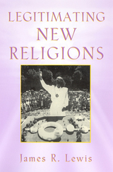 front cover of Legitimating New Religions