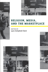 front cover of Religion, Media, and the Marketplace