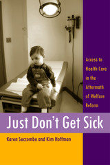 front cover of Just Don't Get Sick