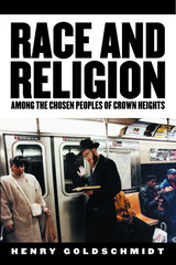front cover of Race and Religion Among the Chosen People of Crown Heights