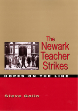 front cover of The Newark Teacher Strikes