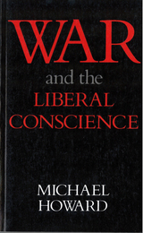 front cover of War and the Liberal Conscience