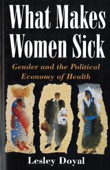 front cover of What Makes Women Sick